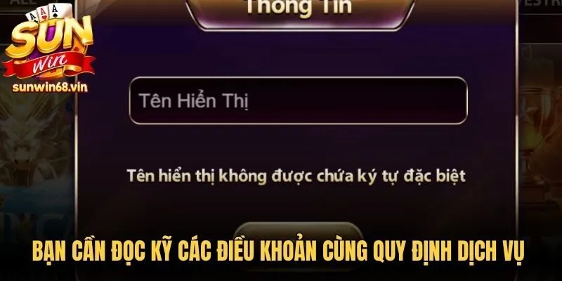 Bạn cần đọc kỹ các điều khoản cùng quy định dịch vụ của trang cược