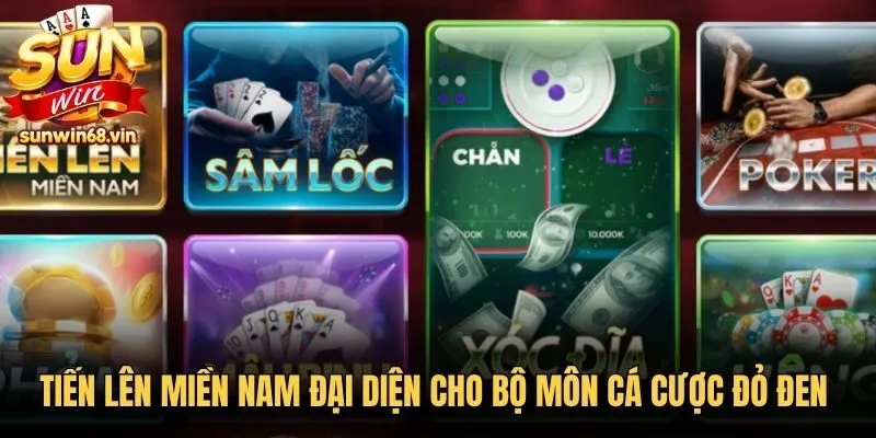 Tiến Lên Miền Nam - Game Truyền Thống Đầy Lôi Cuốn 2 Sunwin Tiến lên miền Nam đại diện cho bộ môn cá cược đỏ đen hiện đại